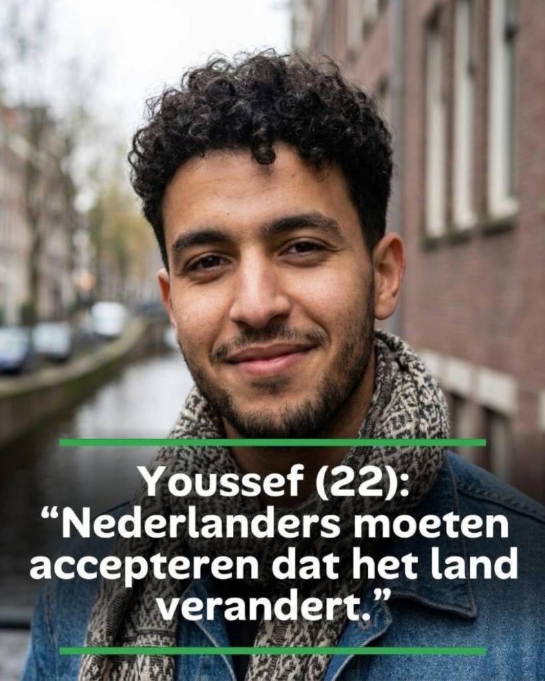Youssef (22): “Nederlanders moeten accepteren dat het land verandert.”