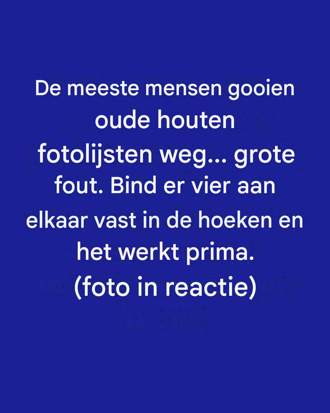 De meeste mensen gooien oude houten fotolijsten weg… grote fout. Bind er vier aan elkaar vast in de hoeken en het werkt prima.