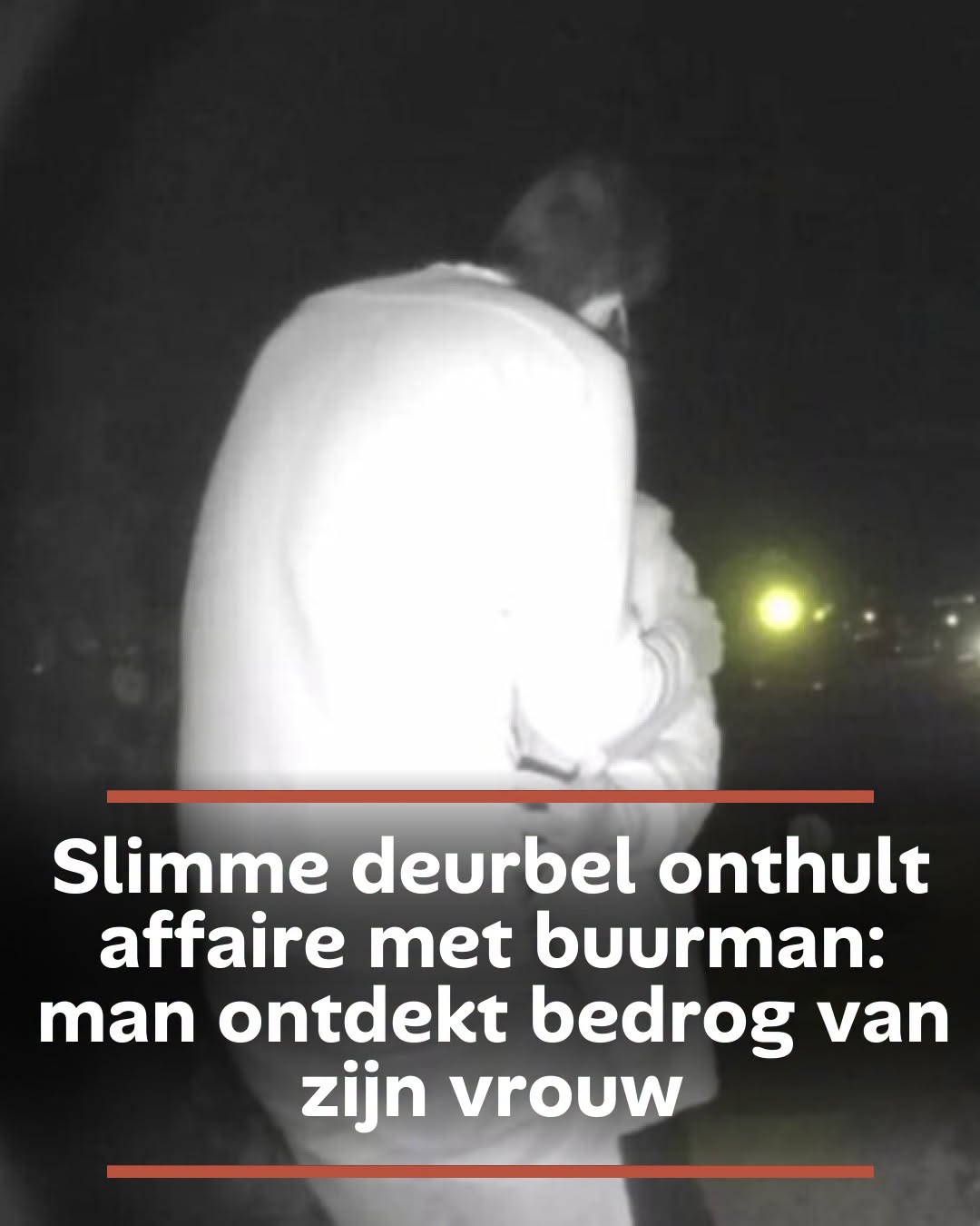 Slimme deurbel onthult affaire met buurman: man ontdekt bedrog van zijn vrouw