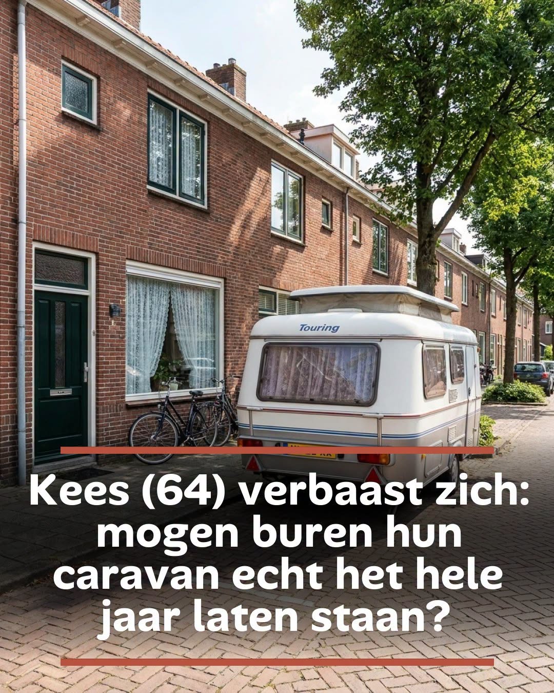 Kees (64) verbaast zich: mogen buren hun caravan echt het hele jaar laten staan?