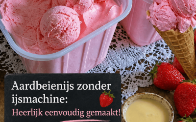 Aardbeienijs zonder ijsmachine: in een handomdraai gemaakt!
