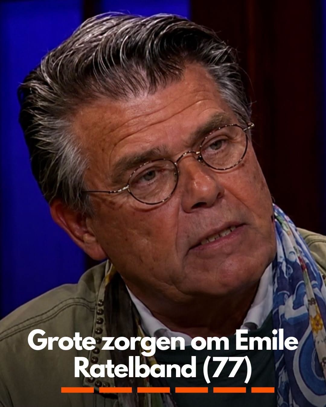 Grote zorgen om Emile Ratelband (77)