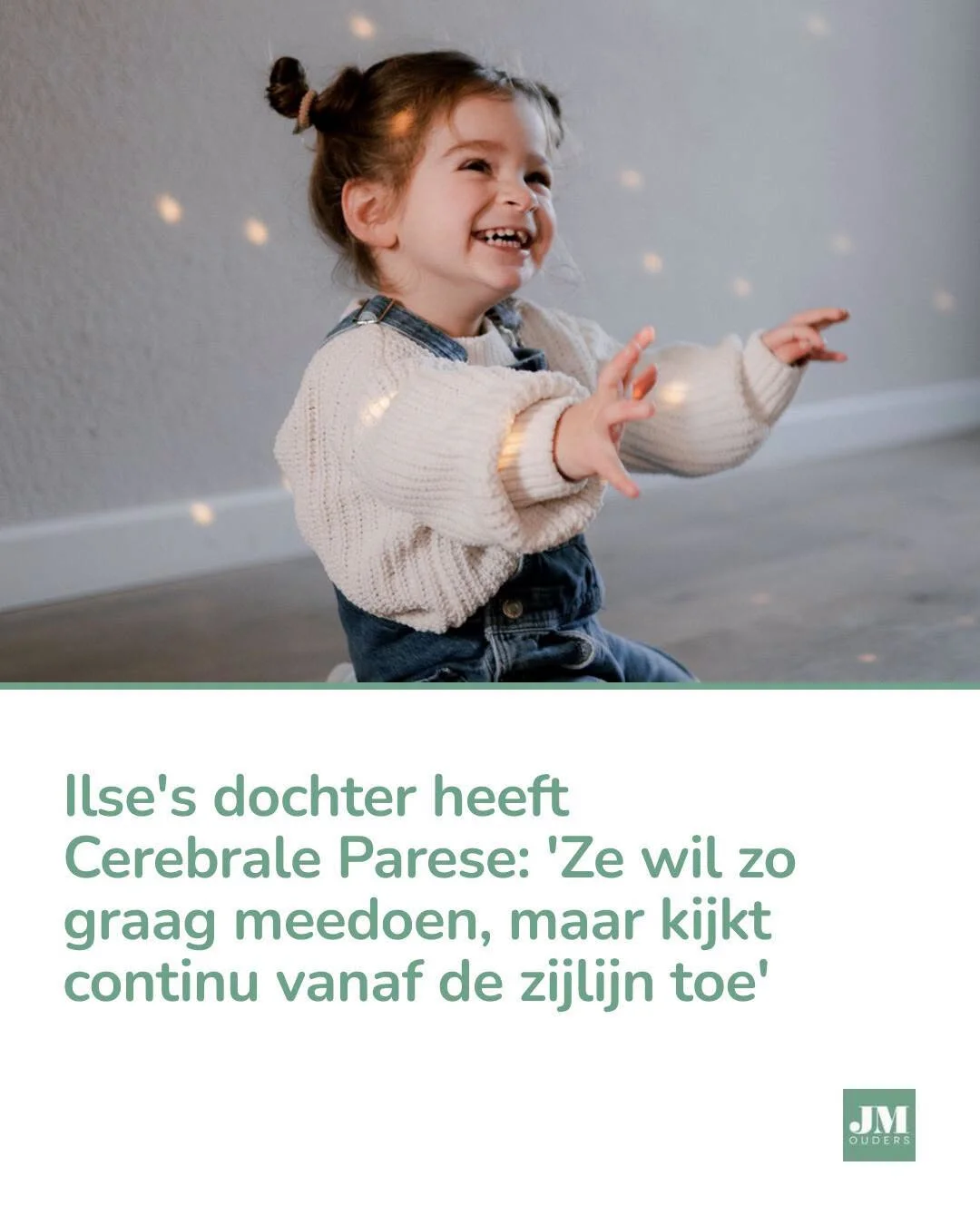Ilse’s (40) dochter Lauren (3) heeft Cerebrale Parese: ‘Ze wil zo graag meedoen, maar kijkt continu vanaf de zijlijn toe’