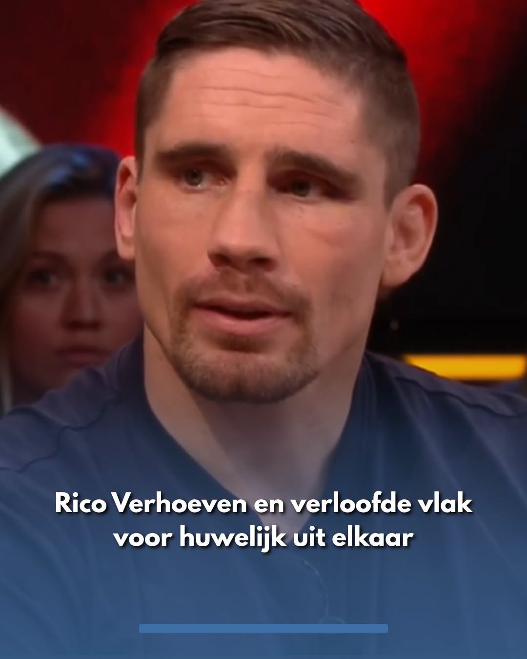 Rico Verhoeven en vriendin vlak voor huwelijk uit elkaar