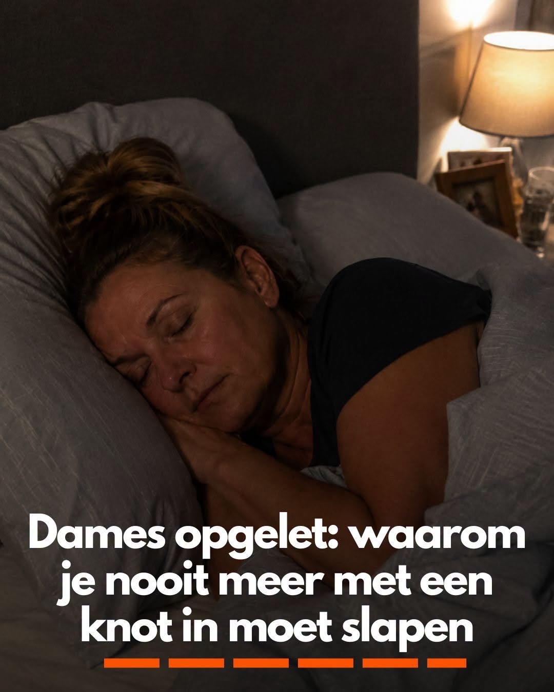 Dames opgelet: waarom je nooit meer met een knot in moet slapen
