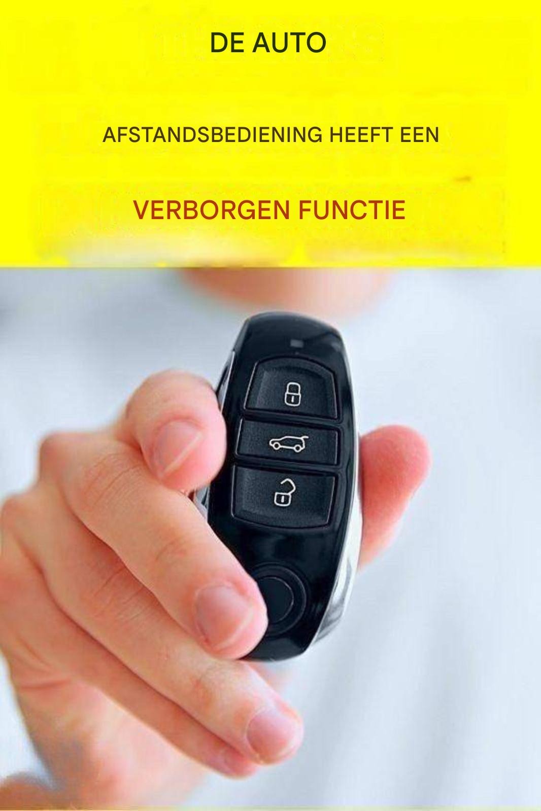 Houd de afstandsbediening van de auto 5 seconden ingedrukt: een praktische tip.