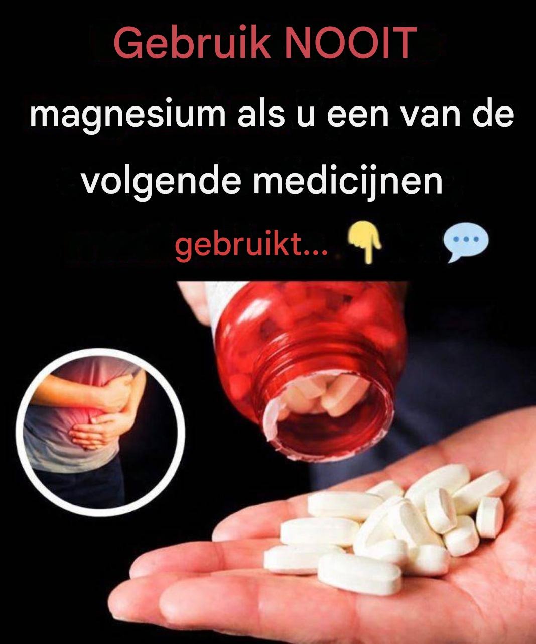 Gebruik magnesium NOOIT als u een van de volgende medicijnen gebruikt.