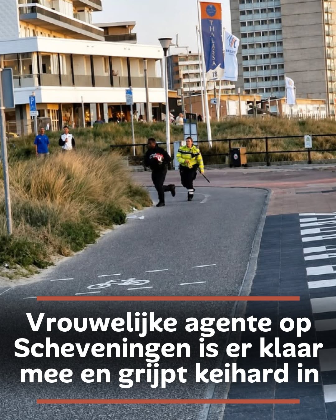Vrouwelijke agente op Scheveningen is er klaar mee en grijpt keihard in
