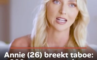 Annie (26) breekt taboe: 300 mannen per jaar, soms 5 op één dag – zo houdt ze het vol