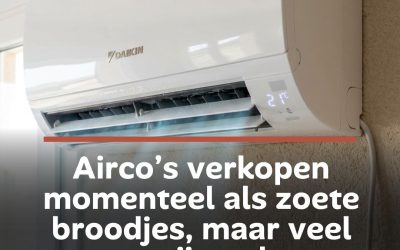 Airco’s verkopen momenteel als zoete broodjes, maar veel mensen zijn onbewust van dit addertje onder het gras!