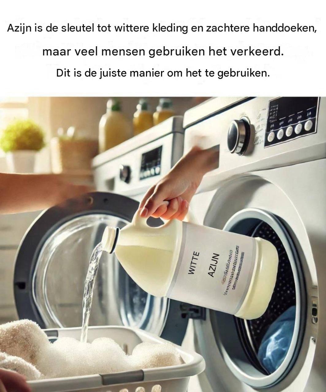 Azijn: het geheim voor stralend witte was en zachtere handdoeken (maar veel mensen gebruiken het verkeerd). Hier is de juiste methode.